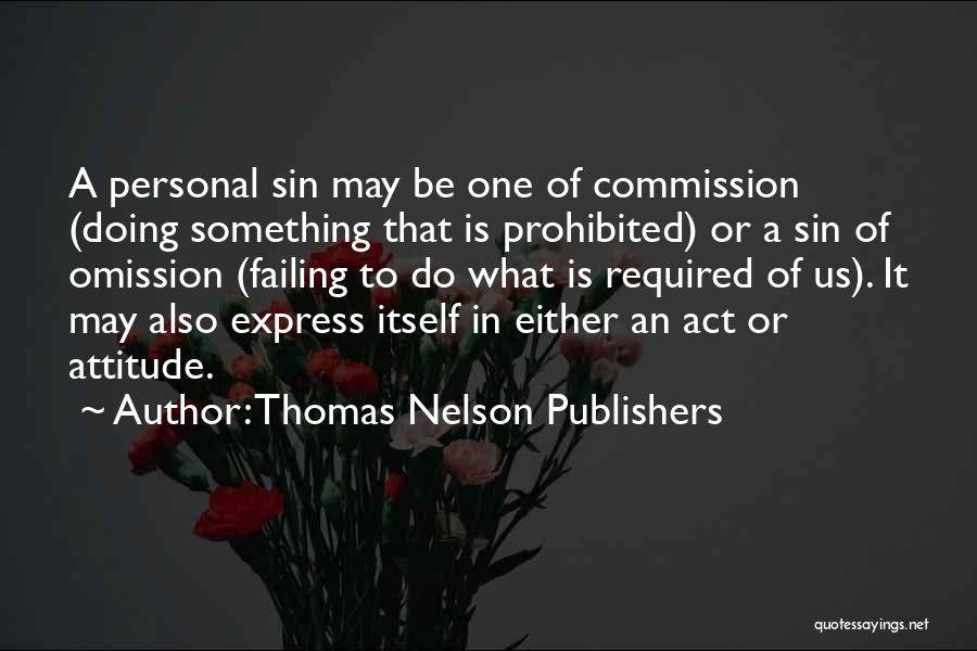 The Sin Of Omission Quotes By Thomas Nelson Publishers