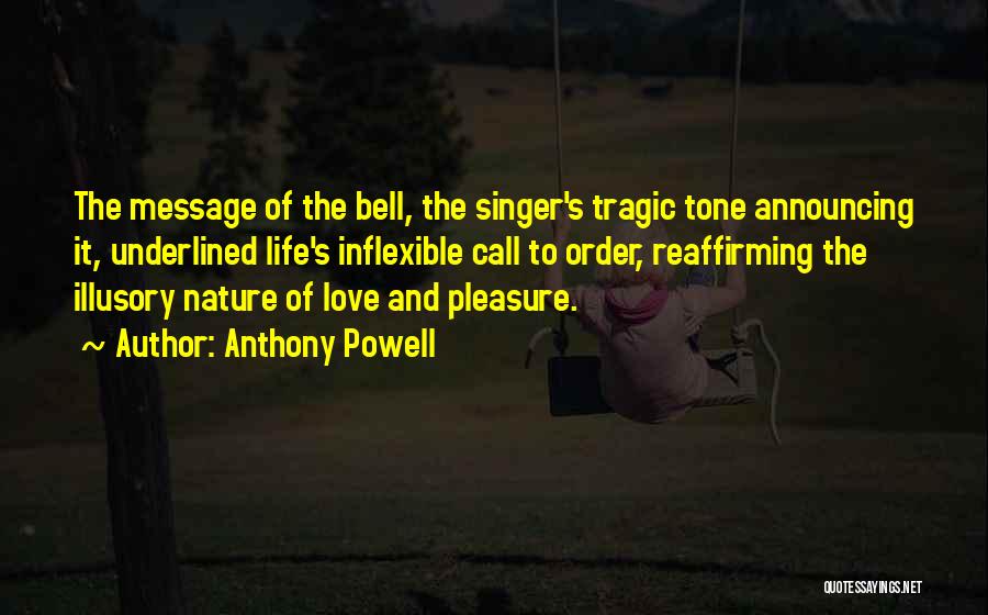 The Singer Quotes By Anthony Powell