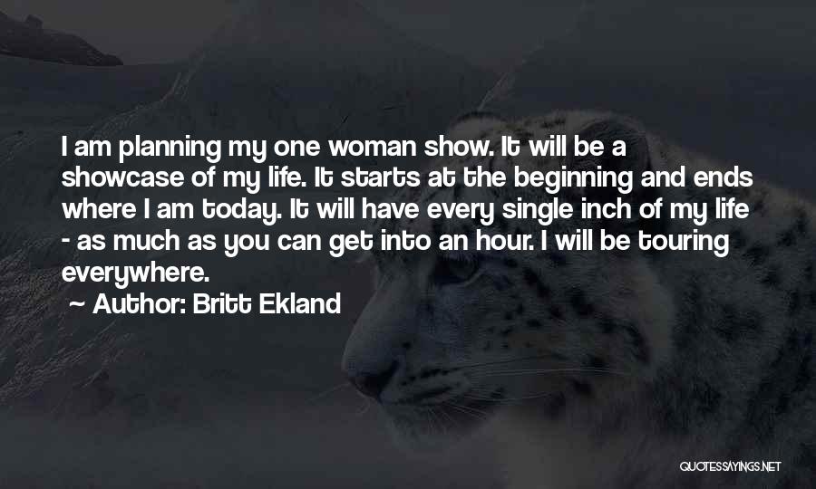 The Single Woman Quotes By Britt Ekland