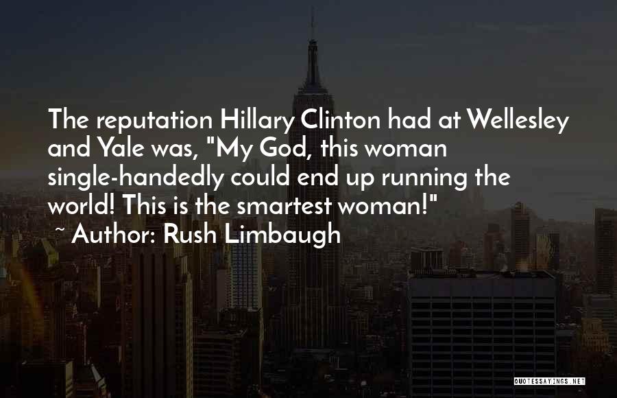 The Single Woman Quotes By Rush Limbaugh