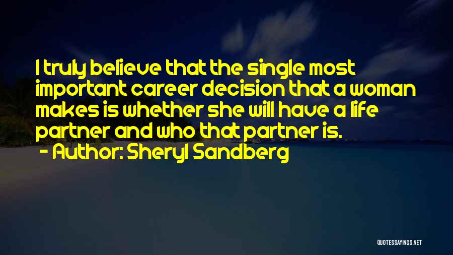 The Single Woman Quotes By Sheryl Sandberg