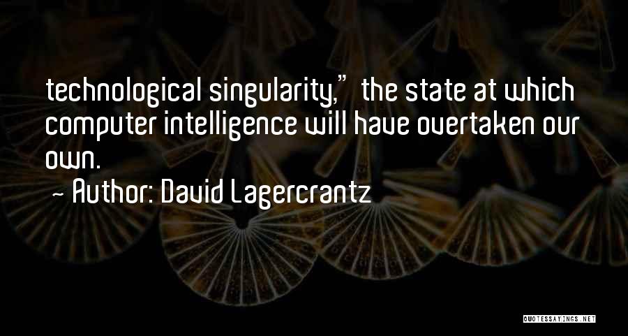 The Singularity Quotes By David Lagercrantz