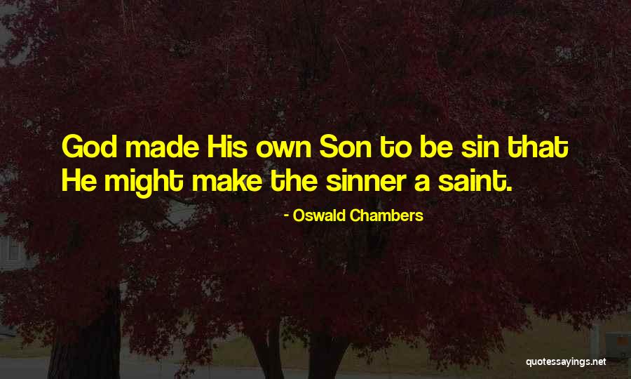 The Sinner Quotes By Oswald Chambers The Sinner Quotes By Oswald Chambers