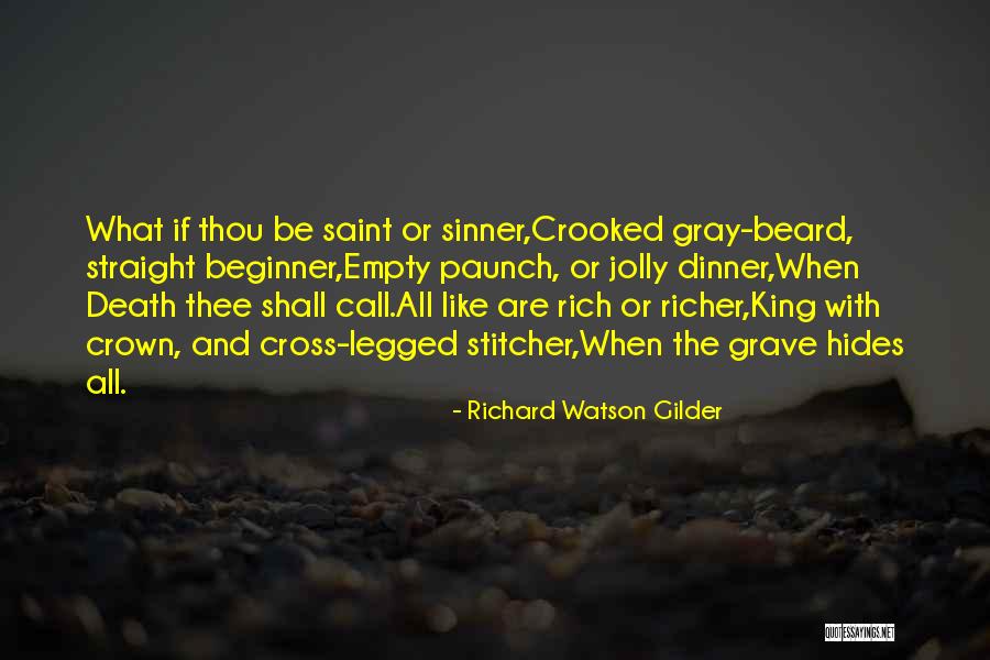 The Sinner Quotes By Richard Watson Gilder The Sinner Quotes By Richard Watson Gilder