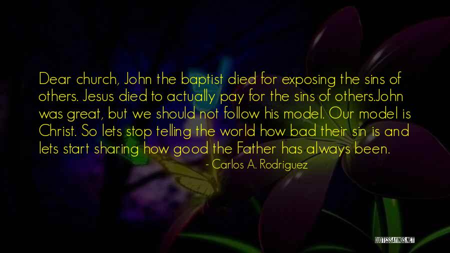 The Sins Of The Father Quotes By Carlos A. Rodriguez The Sins Of The Father Quotes By Carlos A. Rodriguez