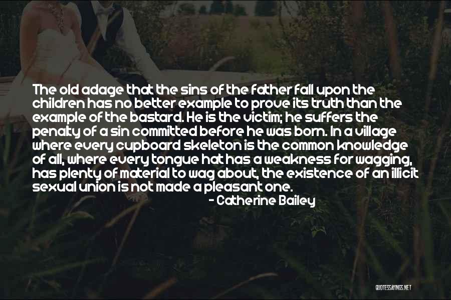The Sins Of The Father Quotes By Catherine Bailey The Sins Of The Father Quotes By Catherine Bailey