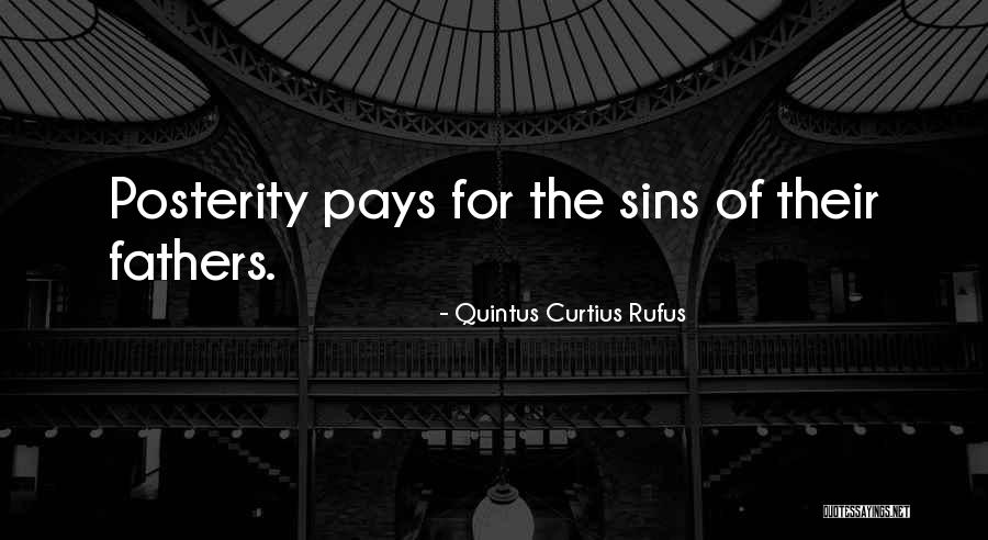 The Sins Of The Father Quotes By Quintus Curtius Rufus The Sins Of The Father Quotes By Quintus Curtius Rufus