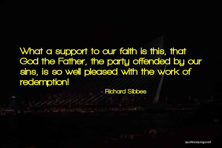 The Sins Of The Father Quotes By Richard Sibbes The Sins Of The Father Quotes By Richard Sibbes