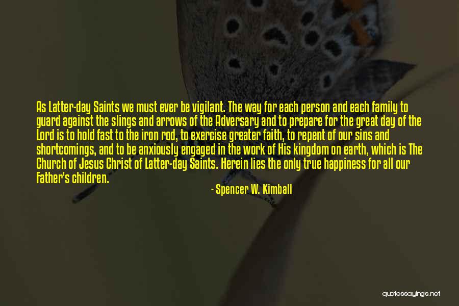 The Sins Of The Father Quotes By Spencer W. Kimball The Sins Of The Father Quotes By Spencer W. Kimball