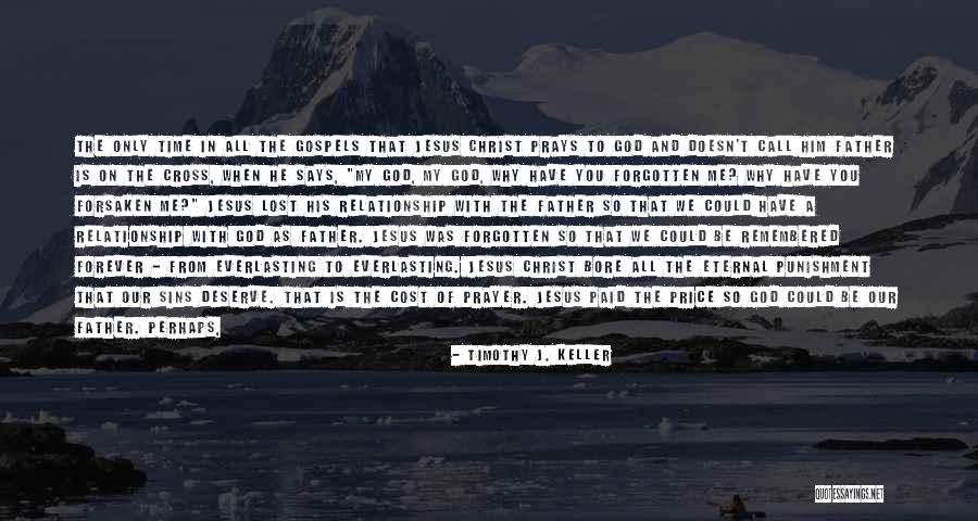 The Sins Of The Father Quotes By Timothy J. Keller The Sins Of The Father Quotes By Timothy J. Keller