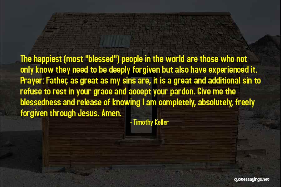 The Sins Of The Father Quotes By Timothy Keller The Sins Of The Father Quotes By Timothy Keller