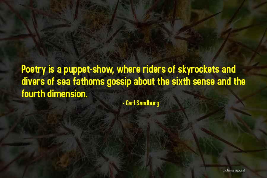 The Sixth Sense Quotes By Carl Sandburg The Sixth Sense Quotes By Carl Sandburg