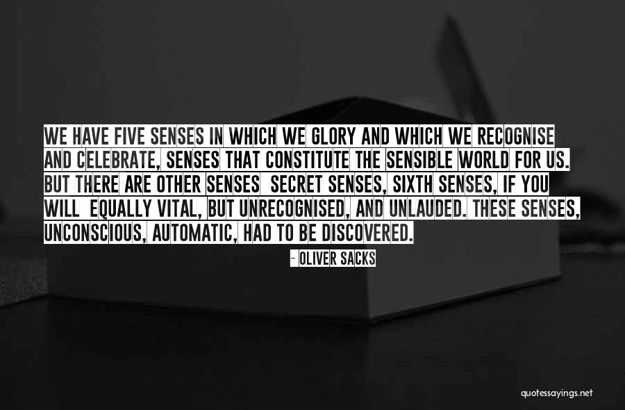 The Sixth Sense Quotes By Oliver Sacks The Sixth Sense Quotes By Oliver Sacks