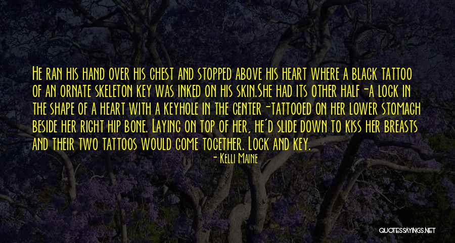 The Skeleton Key Quotes By Kelli Maine