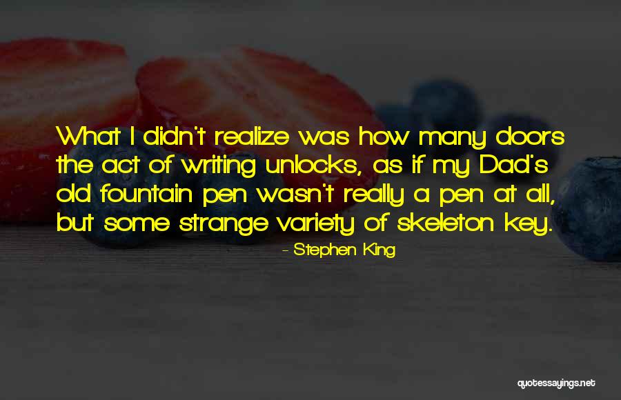 The Skeleton Key Quotes By Stephen King