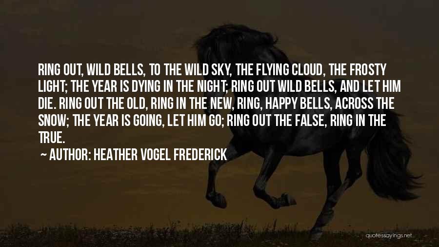 The Sky And Flying Quotes By Heather Vogel Frederick