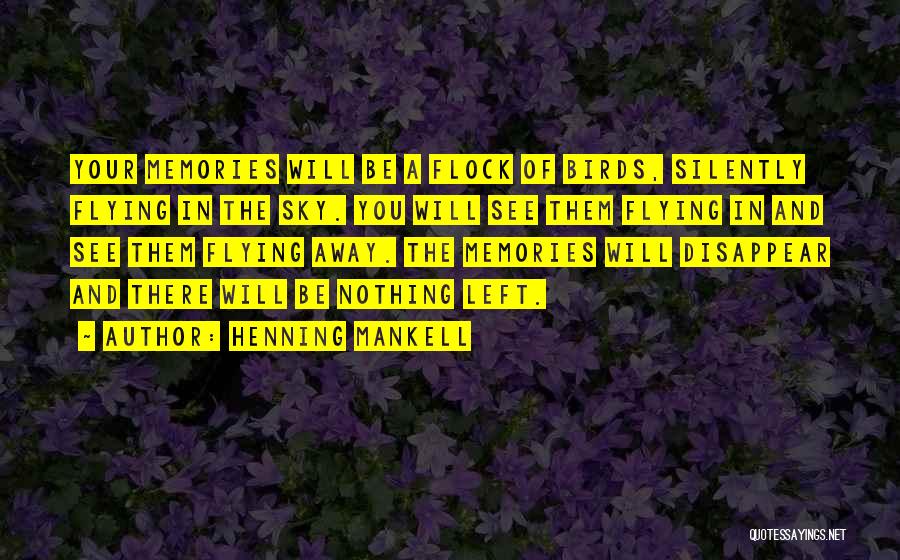The Sky And Flying Quotes By Henning Mankell