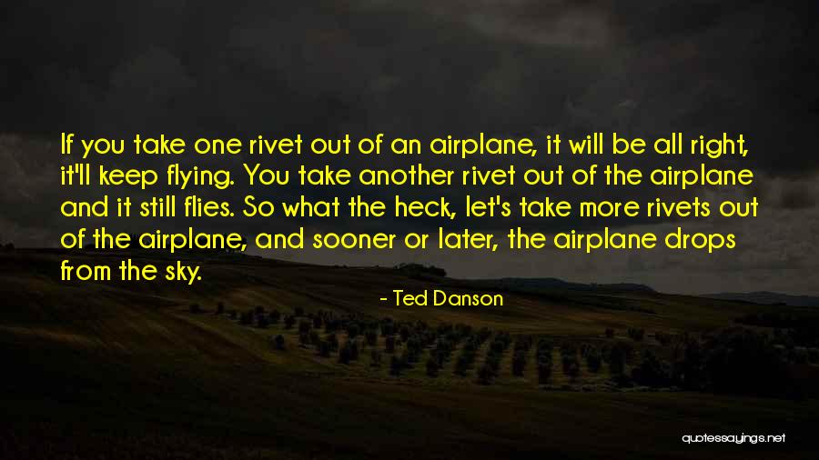 The Sky And Flying Quotes By Ted Danson