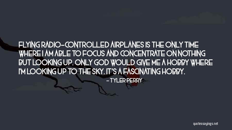 The Sky And Flying Quotes By Tyler Perry