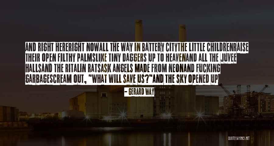 The Sky And Heaven Quotes By Gerard Way The Sky And Heaven Quotes By Gerard Way