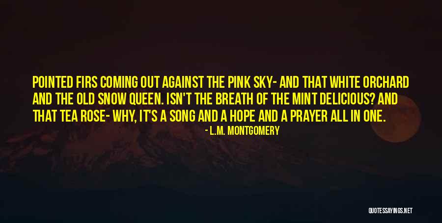 The Sky And Hope Quotes By L.M. Montgomery