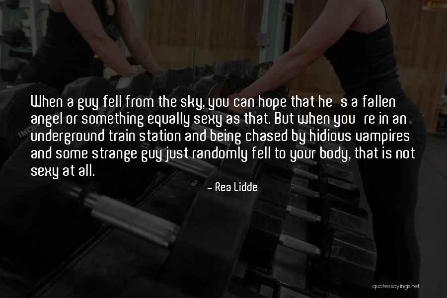 The Sky And Hope Quotes By Rea Lidde