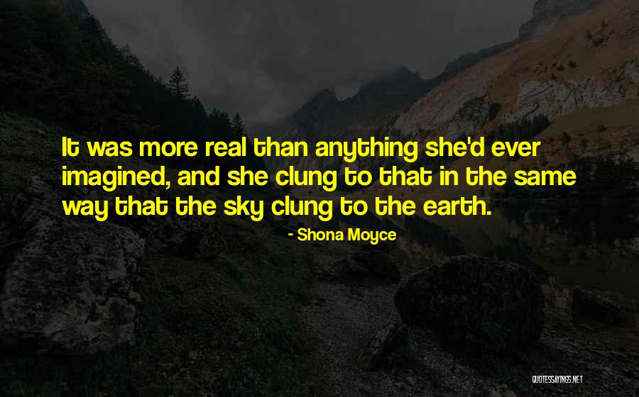 The Sky And Hope Quotes By Shona Moyce