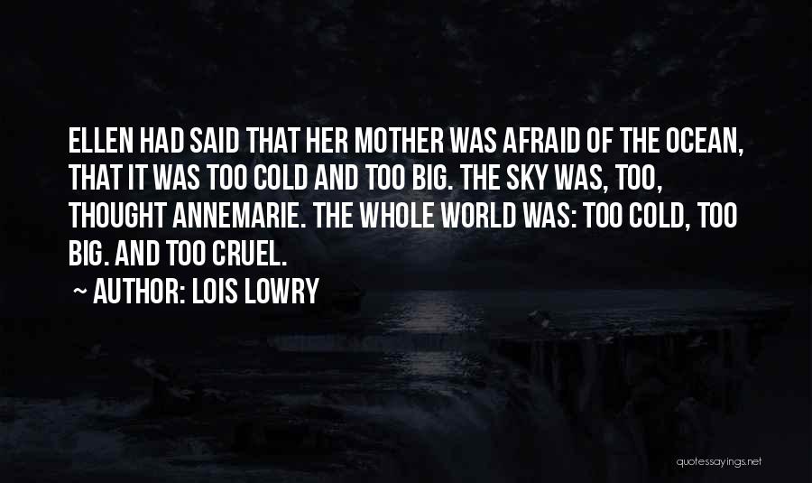 The Sky And Ocean Quotes By Lois Lowry