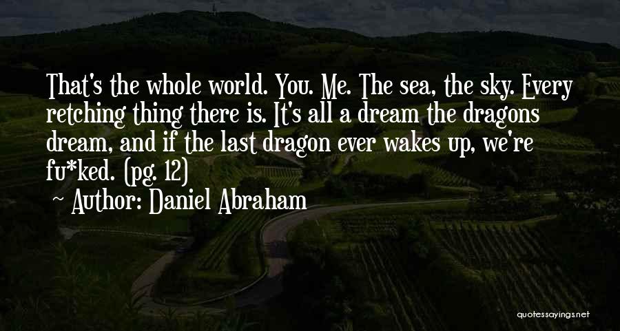 The Sky And Sea Quotes By Daniel Abraham