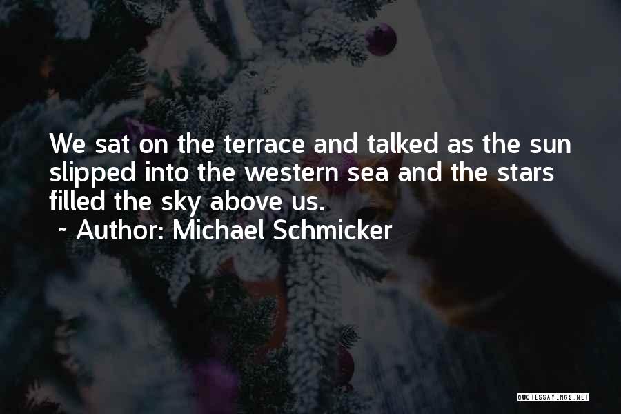 The Sky And Sea Quotes By Michael Schmicker
