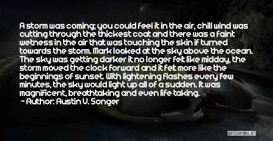 The Sky And Sunset Quotes By Austin V. Songer