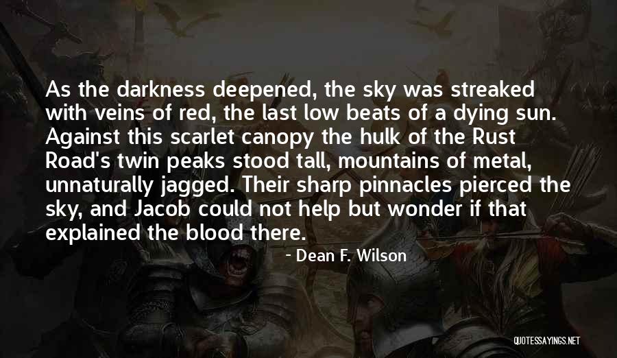 The Sky And Sunset Quotes By Dean F. Wilson
