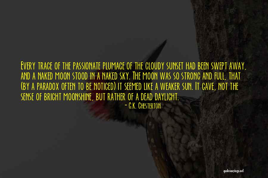 The Sky And Sunset Quotes By G.K. Chesterton