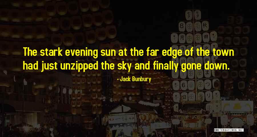 The Sky And Sunset Quotes By Jack Bunbury