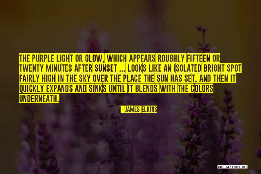 The Sky And Sunset Quotes By James Elkins