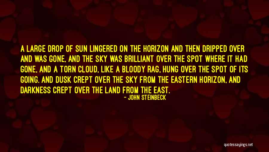 The Sky And Sunset Quotes By John Steinbeck