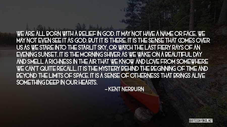 The Sky And Sunset Quotes By Kent Nerburn