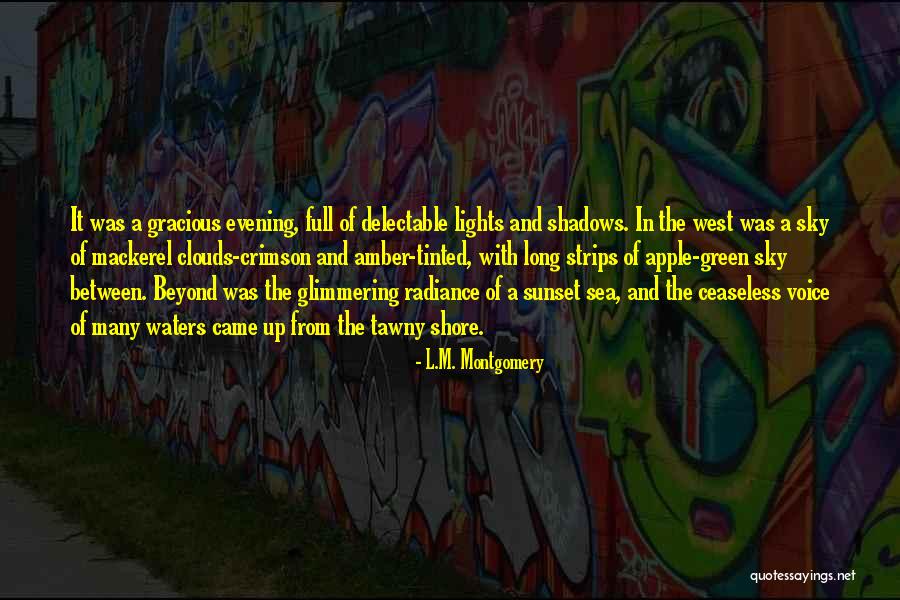 The Sky And Sunset Quotes By L.M. Montgomery