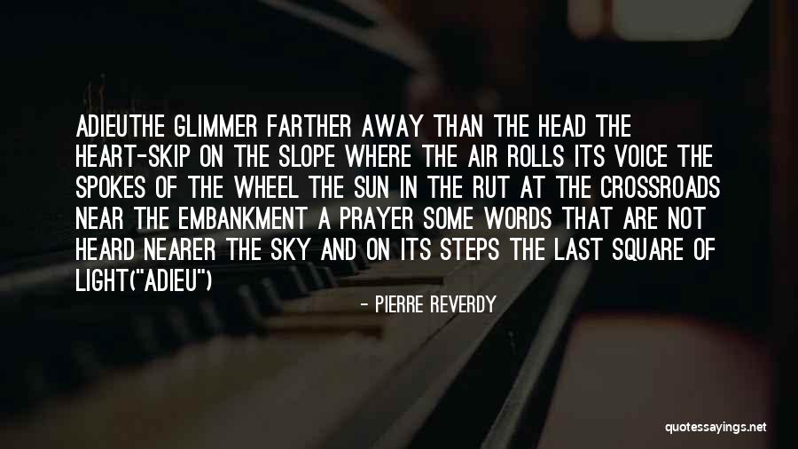 The Sky And Sunset Quotes By Pierre Reverdy