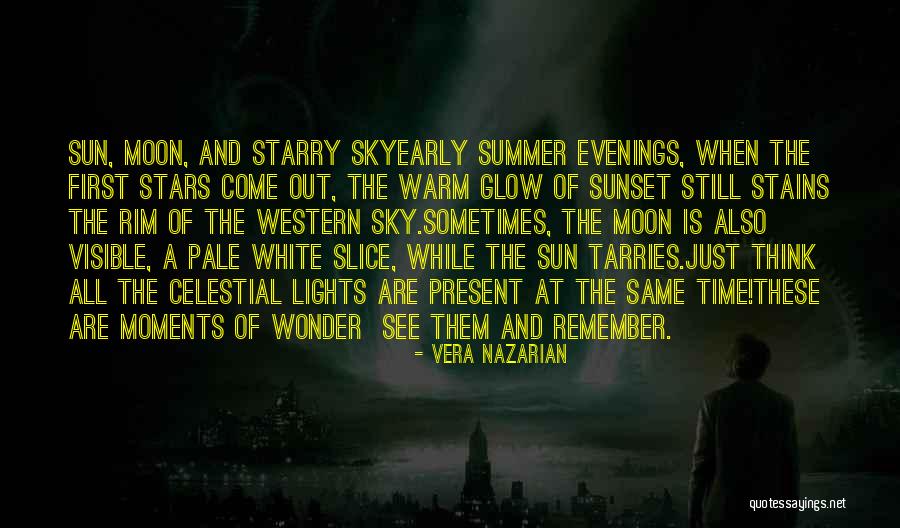 The Sky And Sunset Quotes By Vera Nazarian