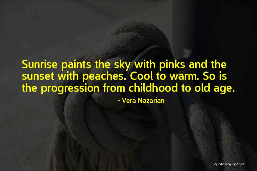 The Sky And Sunset Quotes By Vera Nazarian