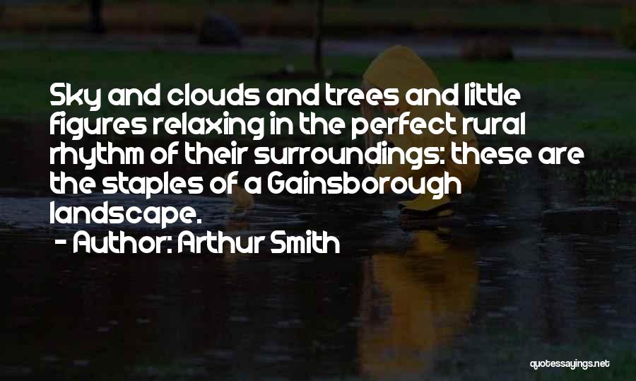 The Sky And Trees Quotes By Arthur Smith