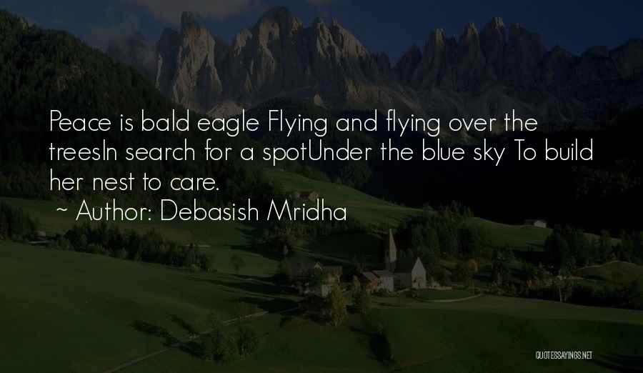 The Sky And Trees Quotes By Debasish Mridha