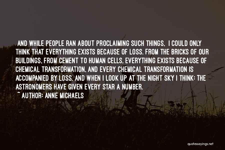 The Sky At Night Quotes By Anne Michaels