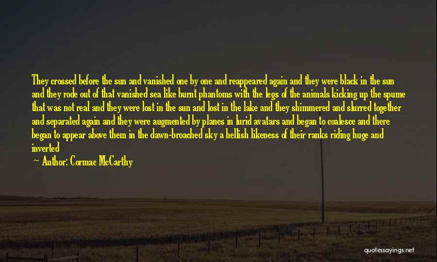 The Sky Cries Quotes By Cormac McCarthy