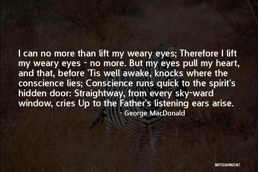 The Sky Cries Quotes By George MacDonald The Sky Cries Quotes By George MacDonald