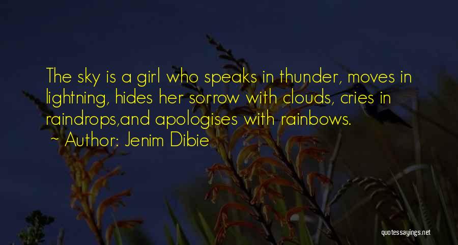 The Sky Cries Quotes By Jenim Dibie