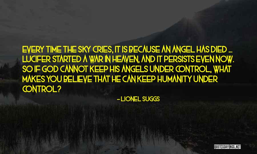 The Sky Cries Quotes By Lionel Suggs