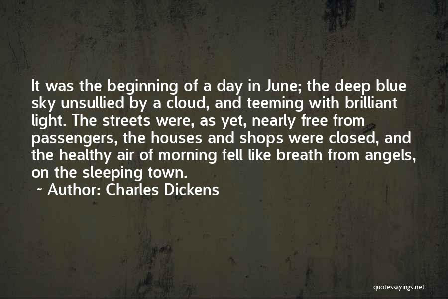 The Sky In The Morning Quotes By Charles Dickens