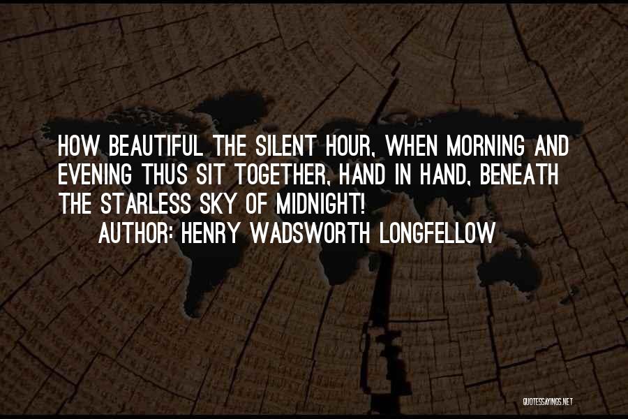 The Sky In The Morning Quotes By Henry Wadsworth Longfellow